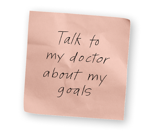 An illustration of a handwritten note saying, "Talk to my doctor about my goals".